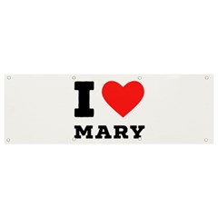 I Love Mary Banner And Sign 9  X 3 