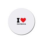 I love patricia Rubber Round Coaster (4 pack) Front