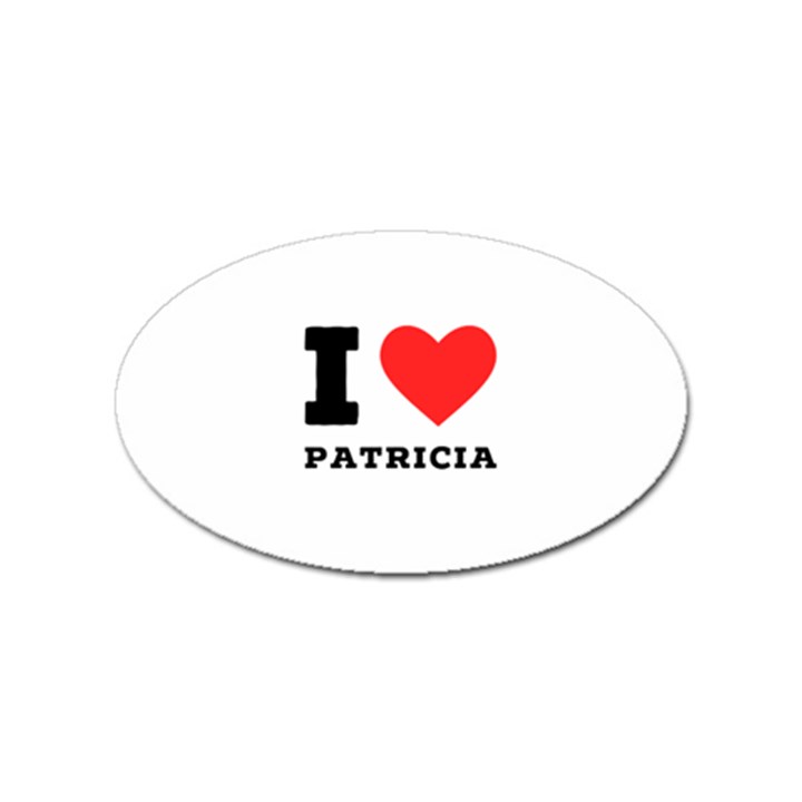 I love patricia Sticker Oval (10 pack)