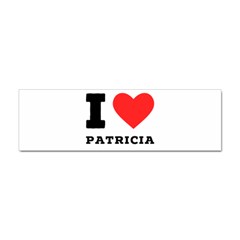 I Love Patricia Sticker Bumper (10 Pack) by ilovewhateva