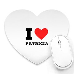 I Love Patricia Heart Mousepad