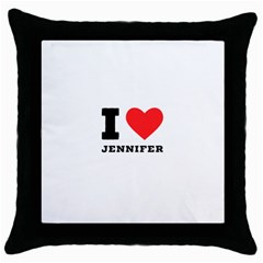 I Love Jennifer  Throw Pillow Case (black) by ilovewhateva