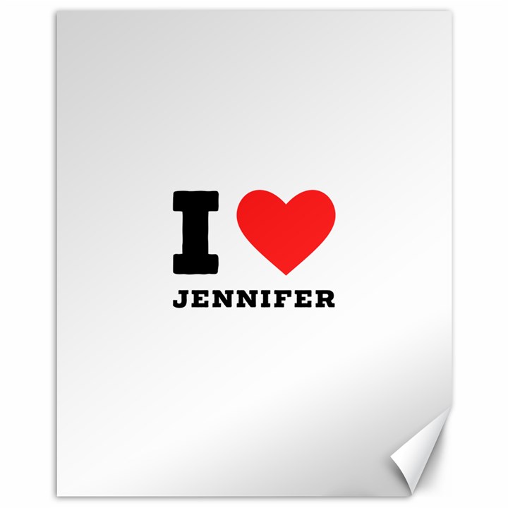 I love Jennifer  Canvas 11  x 14 