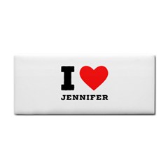 I Love Jennifer  Hand Towel by ilovewhateva