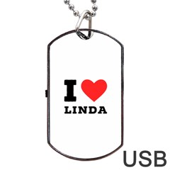 I Love Linda  Dog Tag Usb Flash (two Sides) by ilovewhateva