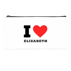 I Love Elizabeth  Pencil Case by ilovewhateva