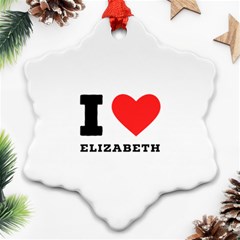 I Love Elizabeth  Ornament (snowflake) by ilovewhateva