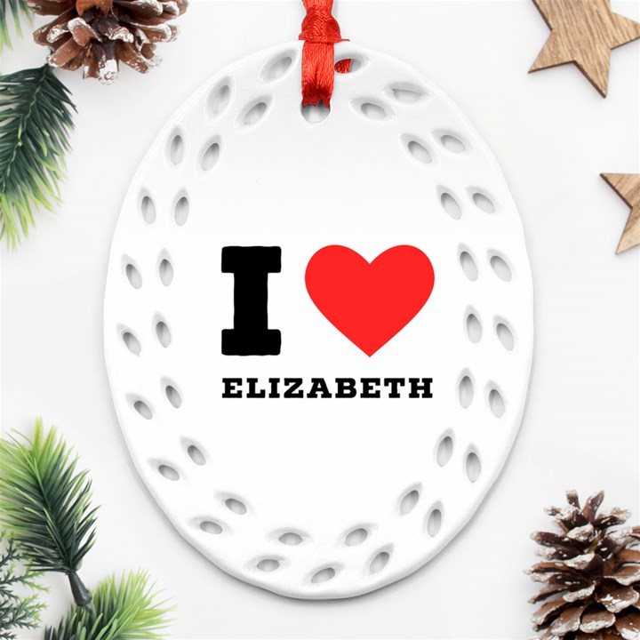 I love Elizabeth  Ornament (Oval Filigree)