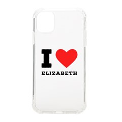 I Love Elizabeth  Iphone 11 Tpu Uv Print Case by ilovewhateva