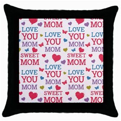 Love Mom Happy Mothers Day I Love Mom Graphic Throw Pillow Case (black) by Ravend