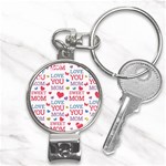 Love Mom Happy Mothers Day I Love Mom Graphic Nail Clippers Key Chain Front