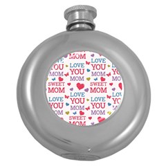 Love Mom Happy Mothers Day I Love Mom Graphic Round Hip Flask (5 Oz) by Ravend