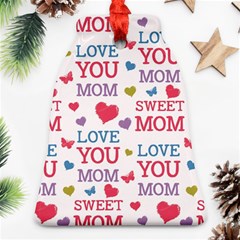 Love Mom Happy Mothers Day I Love Mom Graphic Bell Ornament (two Sides) by Ravend