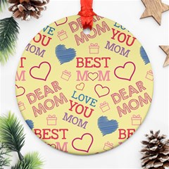 Love Mom Happy Mothers Day I Love Mom Graphic Pattern Round Ornament (two Sides) by Ravend