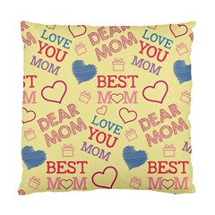 Love Mom Happy Mothers Day I Love Mom Graphic Pattern Standard Cushion Case (one Side) by Ravend