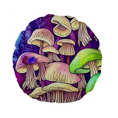 Glamourous Mushrooms For Enchantment And Spellwork Standard 15  Premium Flano Round Cushions by GardenOfOphir