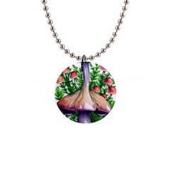 Conjuring Charm Of The Mushrooms 1  Button Necklace by GardenOfOphir