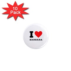 I Love Barbara 1  Mini Magnet (10 Pack) 