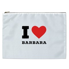 I Love Barbara Cosmetic Bag (xxl) by ilovewhateva