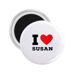 I Love Susan 2 25  Magnets by ilovewhateva