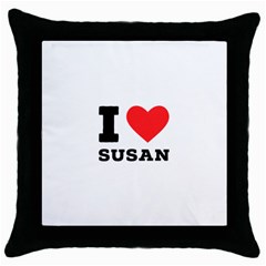 I Love Susan Throw Pillow Case (black) by ilovewhateva