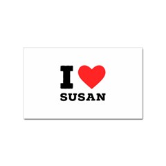 I Love Susan Sticker (rectangular) by ilovewhateva