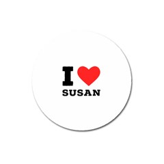 I Love Susan Magnet 3  (round) by ilovewhateva