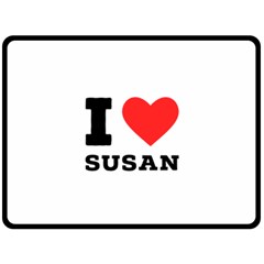 I Love Susan One Side Fleece Blanket (large) by ilovewhateva