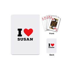 I Love Susan Playing Cards Single Design (mini) by ilovewhateva