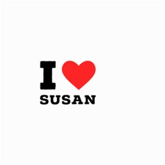 I Love Susan Small Garden Flag (two Sides) by ilovewhateva