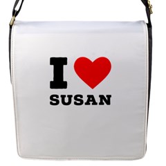 I Love Susan Flap Closure Messenger Bag (s) by ilovewhateva