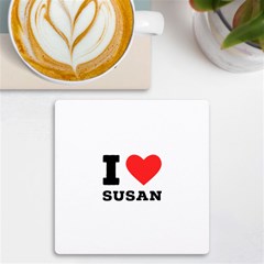 I Love Susan Uv Print Square Tile Coaster  by ilovewhateva