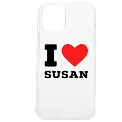 I Love Susan Iphone 12 Pro Max Tpu Uv Print Case by ilovewhateva