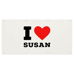 I Love Susan Banner And Sign 8  X 4  by ilovewhateva