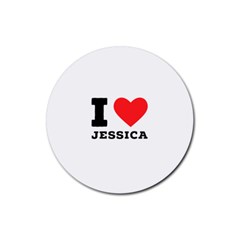 I Love Jessica Rubber Coaster (round) by ilovewhateva