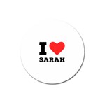 I love sarah Magnet 3  (Round) Front