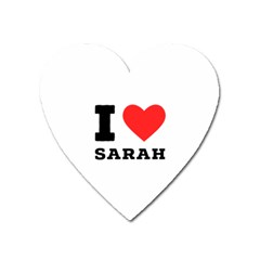 I Love Sarah Heart Magnet by ilovewhateva