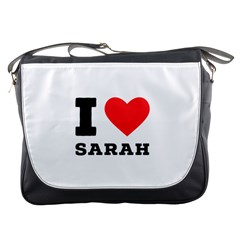 I Love Sarah Messenger Bag by ilovewhateva