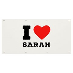 I Love Sarah Banner And Sign 8  X 4 