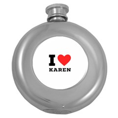 I Love Karen Round Hip Flask (5 Oz) by ilovewhateva