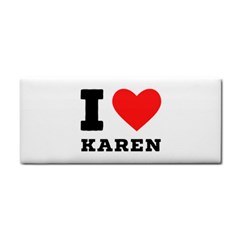 I Love Karen Hand Towel