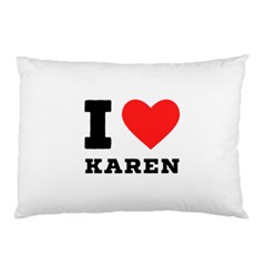 I Love Karen Pillow Case