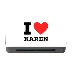 I Love Karen Memory Card Reader With Cf by ilovewhateva