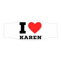 I Love Karen Stretchable Headband by ilovewhateva