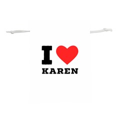 I Love Karen Lightweight Drawstring Pouch (l) by ilovewhateva