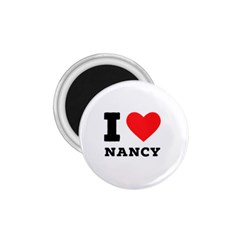 I Love Nancy 1 75  Magnets by ilovewhateva