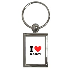 I Love Nancy Key Chain (rectangle) by ilovewhateva