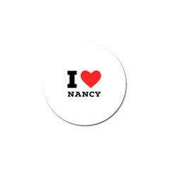 I Love Nancy Golf Ball Marker by ilovewhateva