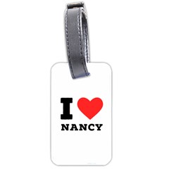 I Love Nancy Luggage Tag (two Sides)