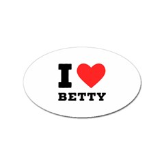 I Love Betty Sticker Oval (100 Pack) by ilovewhateva